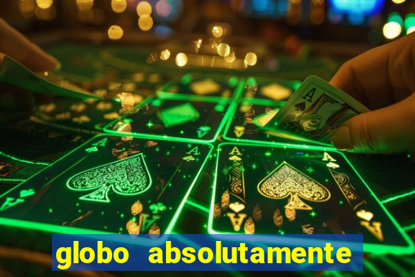 globo absolutamente sobretudo 2019